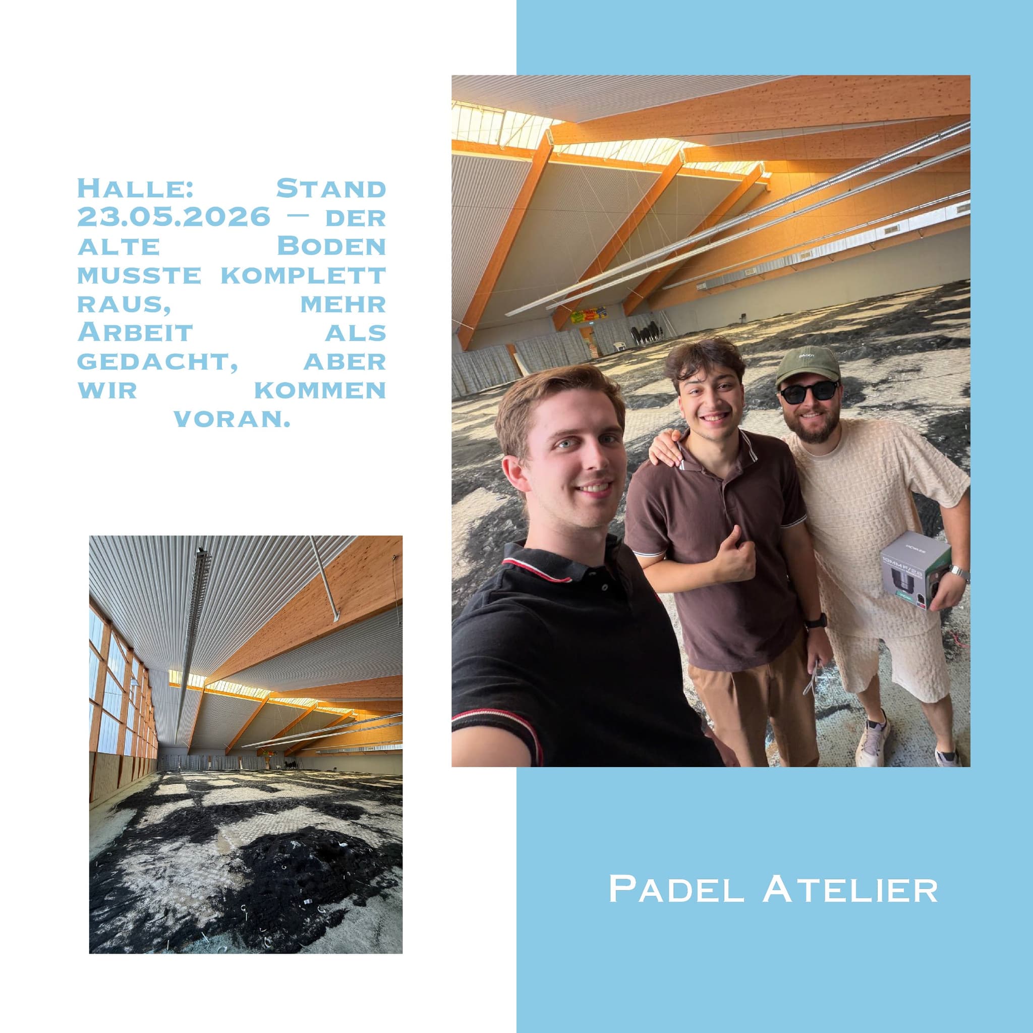 Umbau der Halle – der alte Boden kommt raus – 23.05.2026