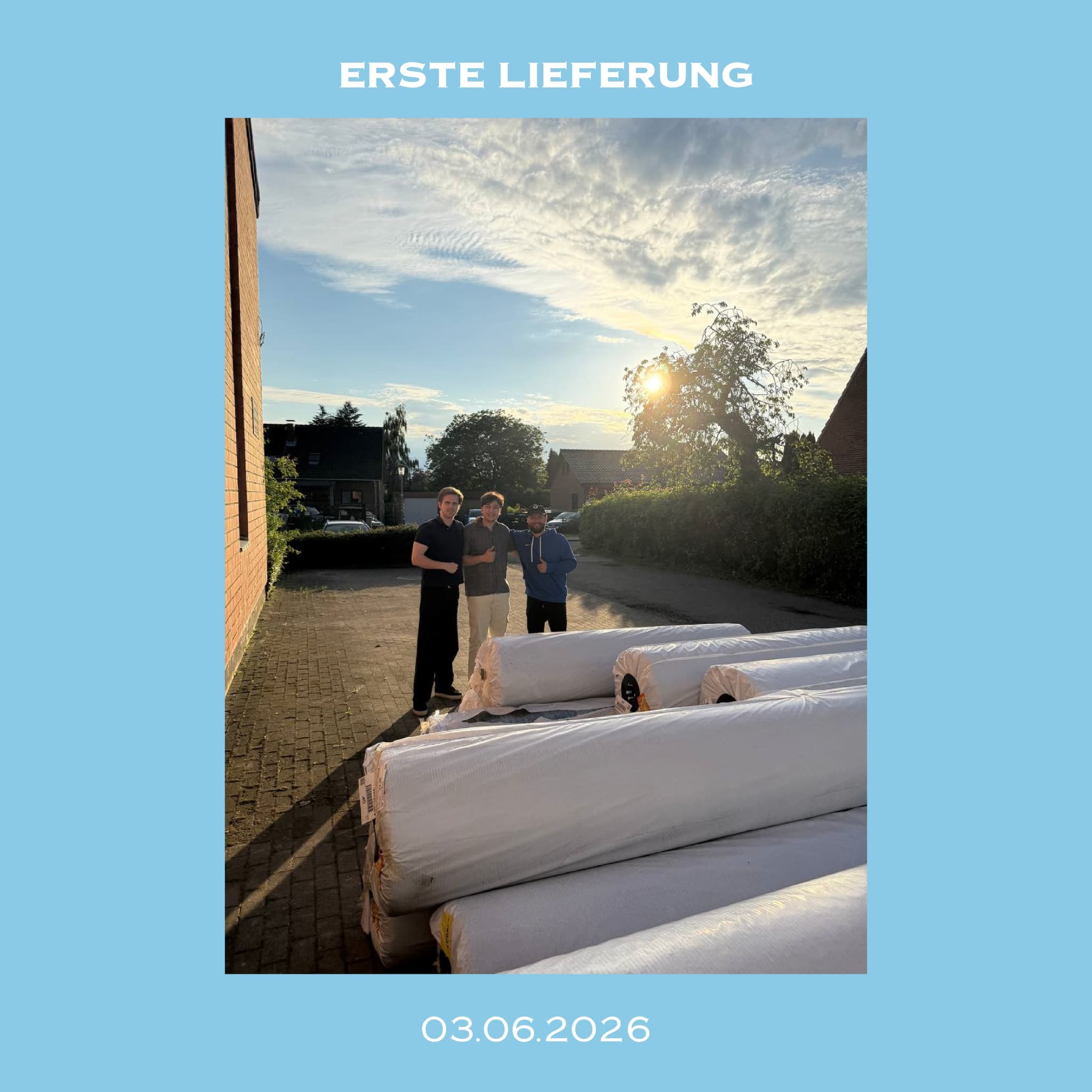 Erste Lieferung – 03.06.2026